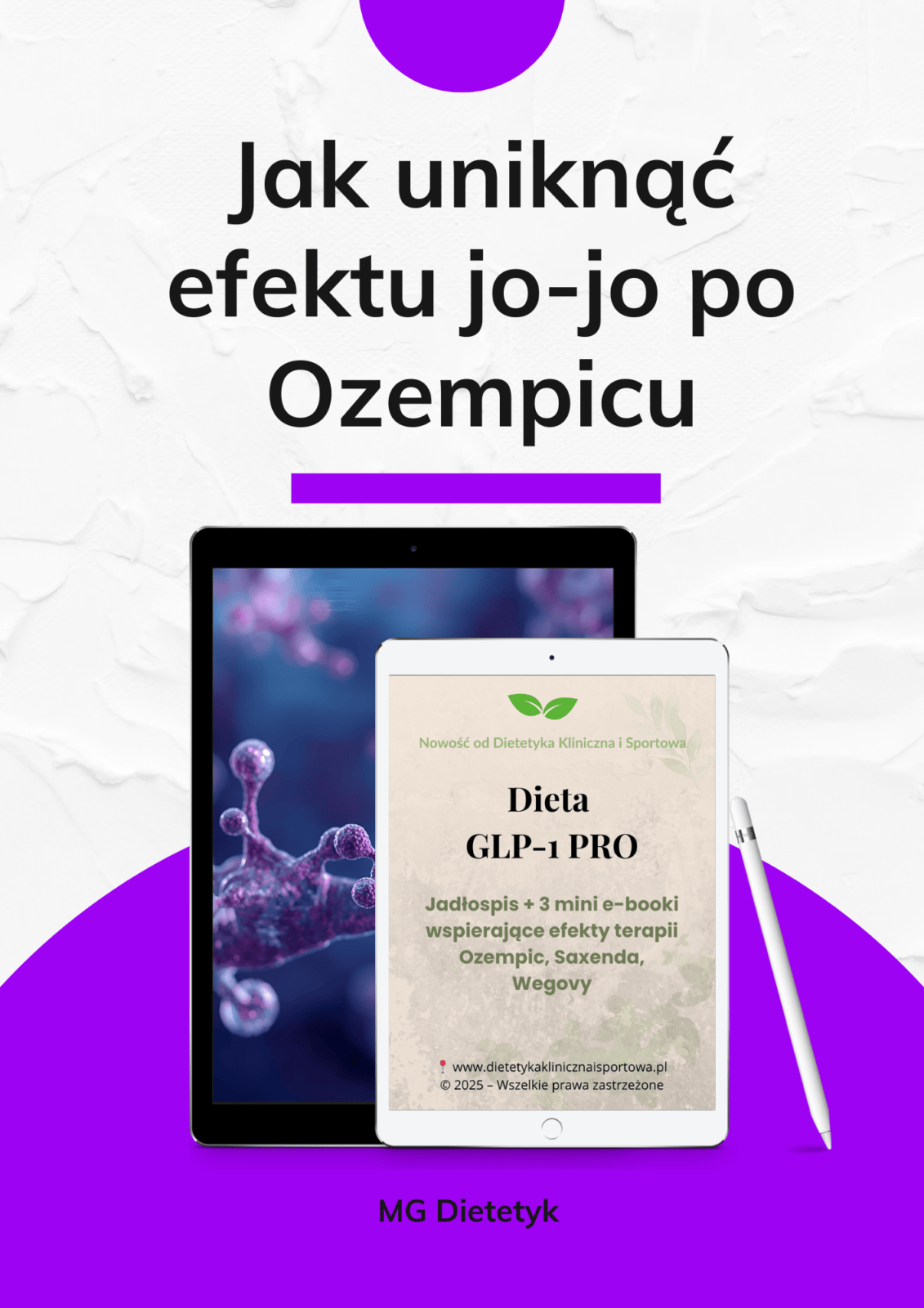 Praktyczny mini e-book, który pokaże Ci, jak utrzymać efekty po zakończeniu terapii Ozempic i uniknąć efektu jo-jo dzięki nowym nawykom żywieniowym. ebook Jak uniknąć efektu jo-jo po Ozempicu – poradnik dietetyczny wspierający utrzymanie efektów GLP-1