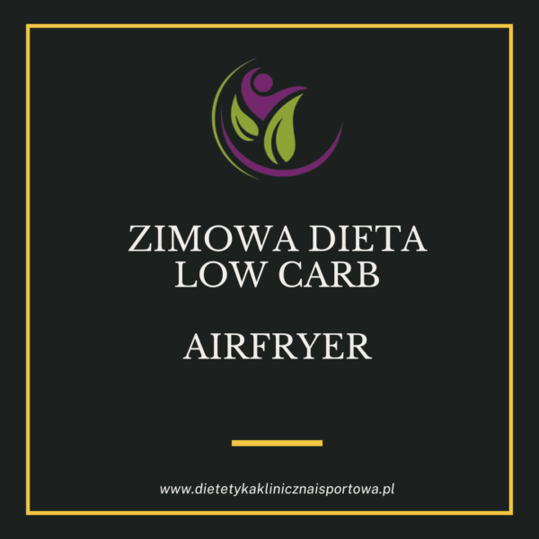 zimowa dieta low carb na Airfryer